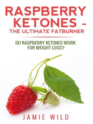 cover image of Raspberry Ketones--The Ultimate Fatburner